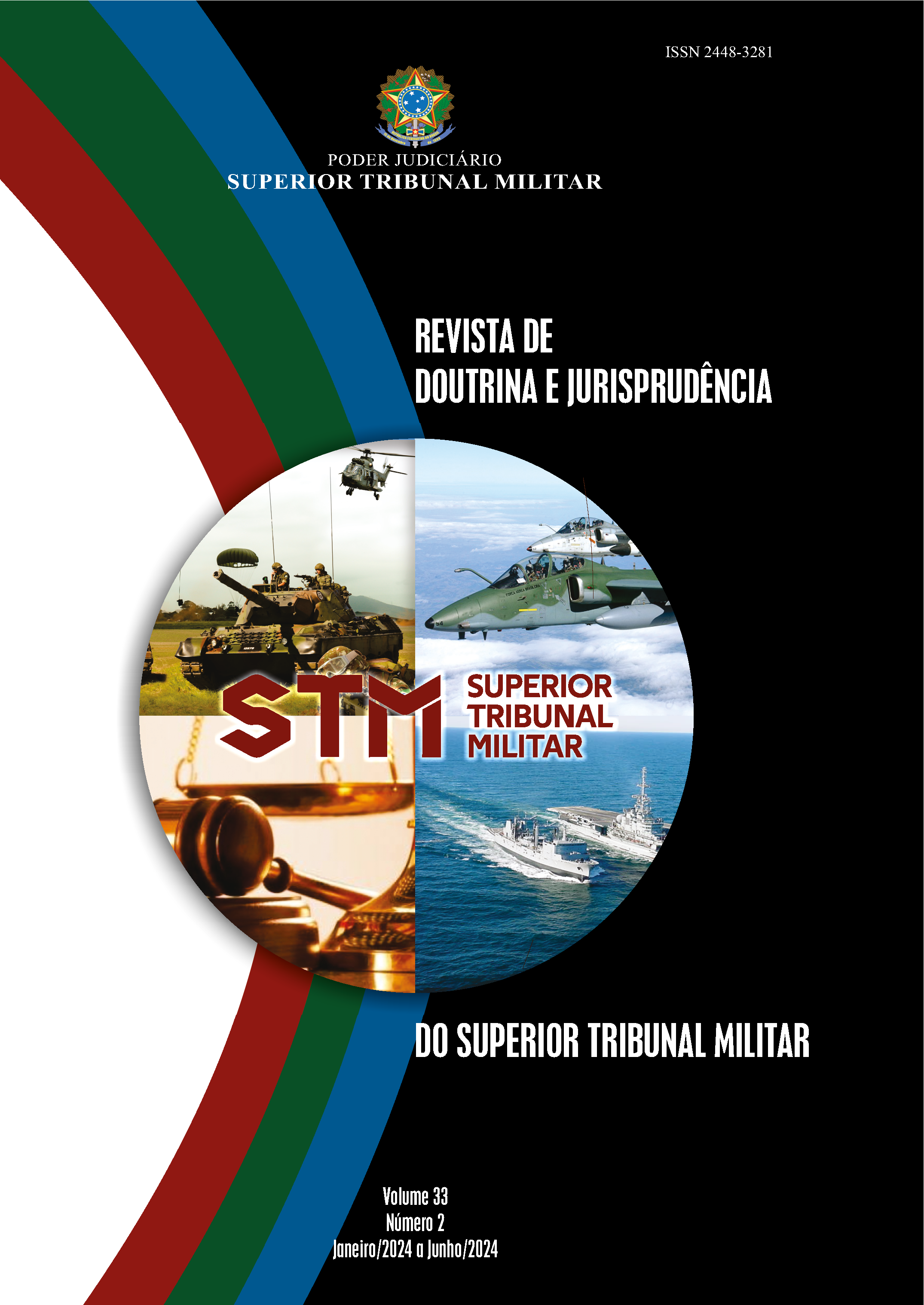 					Visualizar v. 33 n. 2 (2024): Revista de doutrina e jurisprudência do Superior Tribunal Militar
				